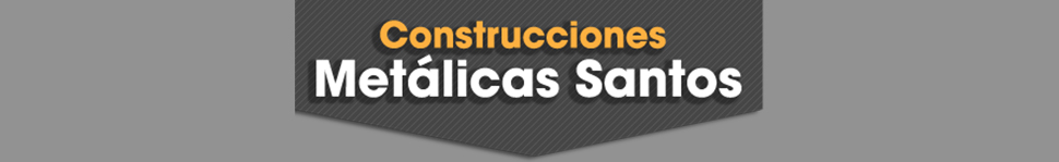 CONSTRUCCIONES METALICAS SANTOS